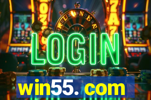 win55. com